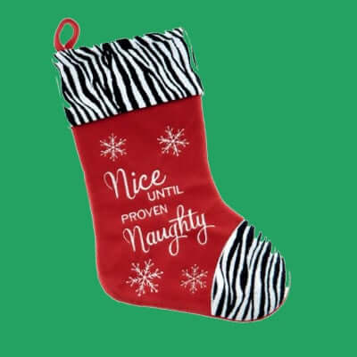 Christmas stocking with zebra print and Nice Until Proven Naughty